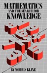 Mathematics and the Search for Knowledge - Morris Kline - 9780195042306