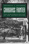 Crabgrass Frontier - Kenneth T. (professor of History Jackson - 9780195049831