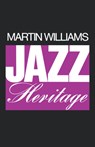 The Jazz Heritage - Martin T. Williams - 9780195050714