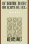 Mathematical Thought from Ancient to Modern Times: Mathematical Thought from Ancient to Modern Times, Volume 1 - Morris (former Professor of Mathematics Kline - 9780195061352