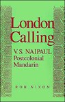 London Calling - ROB (PROFESSOR OF ENGLISH,  Professor of English, Columbia University) Nixon - 9780195067170