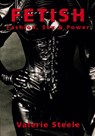 Fetish: Fashion, Sex, and Power - Valerie (Adjunct Assistant Professor at the Fashion Institute of Technology Steele - 9780195115796
