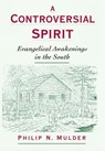 A Controversial Spirit - PHILIP N. (ADJUNCT INSTRUCTOR,  Department of History and Political Science, Adjunct Instructor, Department of History and Political Science, Highpoint University) Mulder - 9780195131635
