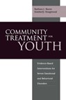 Community Treatment for Youth - Barbara J. (Duke University Medical Center) Burns ; Kimberly (National Institute of Mental Health) Hoagwood - 9780195134575