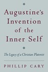 Augustine's Invention of the Inner Self - Phillip (Assistant Professor of Philosophy Cary - 9780195158618