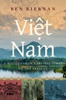 Viet Nam - Ben (A. Whitney Griswold Professor of History Kiernan - 9780195160765