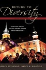Return to Diversity - Joseph (Professor of Political Science and Associate of the Institute on East Central Europe Rothschild ; Nancy M. (Associate Professor of History Wingfield - 9780195334746