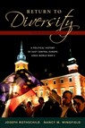 Return to Diversity - Joseph (Professor of Political Science and Associate of the Institute on East Central Europe Rothschild ; Nancy M. (Associate Professor of History Wingfield - 9780195334753