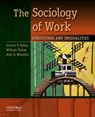 The Sociology of Work - Steven P. (Professor and Chair of Sociology and Anthropology Vallas ; William (Professor and Department Head of Sociology Finlay ; Amy S. (Professor of Sociology Wharton - 9780195381726