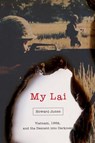 My Lai - HOWARD (UNIVERSITY RESEARCH PROFESSOR EMERITUS,  University Research Professor Emeritus, University of Alabama) Jones - 9780195393606