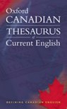 Oxford Canadian Thesaurus of Current English - Katherine (former Editor-in-Chief of the Canadian Oxford Dictionary Barber ; Robert Pontisso ; Heather Fitzgerald - 9780195425697
