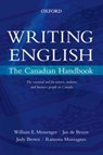 Writing English - The late William E. ( Messenger ; Jan (Emeritus Professor de Bruyn ; Judy (Senior Instructor Brown ; Ramona (Director Montagnes - 9780195446586