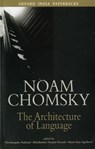 The Architecture of Language - Noam ( Chomsky - 9780195684469