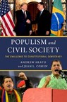 Populism and Civil Society - Andrew (Dorothy Hart Hirshon Professor of Political and Social Theory Arato ; Jean L. (Nell and Herbert M. Singer Professor of Political Thought and Contemporary Civilization Cohen - 9780197526590