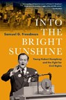 Into the Bright Sunshine - Samuel G. (Professor of Journalism Freedman - 9780197535196