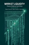 Market Liquidity - Thierry (HEC Foundation Chaired Professor of Finance Foucault ; Marco (Professor of Economics Pagano ; Ailsa (Professor of Finance Roell - 9780197542064