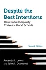 Despite the Best Intentions - Amanda E. (Distinguished Professor of Black Studies and Sociology Lewis ; John B. (Ford Foundation Professor of Sociology and Education Policy Diamond - 9780197557075