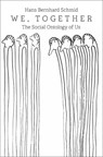 We, Together - Hans Bernhard (Professor of Political and Social Philosophy Schmid - 9780197563724
