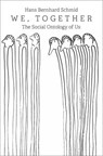 We, Together - Hans Bernhard (Professor of Political and Social Philosophy Schmid - 9780197563724
