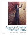 American Criminal Procedure Today - Frank Schmalleger ; John Feldmeier - 9780197576823