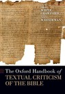 The Oxford Handbook of Textual Criticism of the Bible - Sidnie White (Visiting Professor Crawford ; Tommy (Professor of Biblical Studies Wasserman - 9780197581315
