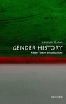 Gender History - Antoinette (Maybelle Leland Swanlund Endowed Chair Professor of History Burton - 9780197587010