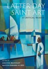 Latter-day Saint Art - Amanda (Cayleff and Sakai Faculty Scholar Beardsley ; Mason (Assistant Professor of Communication Allred - 9780197632505