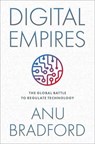 Digital Empires - Anu (Henry L. Moses Professor of Law and International Organizations Bradford - 9780197649268