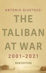 The Taliban at War: 2001 - 2021 - Antonio Giustozzi - 9780197649688