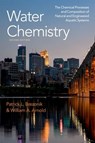Water Chemistry - Patrick L. (Professor Emeritus in the Department of Civil Brezonik ; William A. (Distinguished McKnight University and Joseph T. Rose S. Ling Professor in the Department of Civil Arnold - 9780197651896