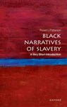 Black Narratives of Slavery - Robert J. (Professor of African American Studies Patterson - 9780197678374