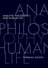 Analytic Philosophy and Human Life - Thomas (University Professor Emeritus Nagel - 9780197681671