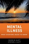 Mental Illness - Nikima M. (Owner Glatt ; Stephen J. (Professor of Psychiatry and Behavioral Sciences Glatt - 9780197682937