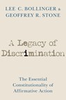 A Legacy of Discrimination - Lee C. (President Bollinger ; Geoffrey R. (Edward H. Levi Distinguished Service Professor Stone - 9780197685747