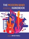 The Modern Band Handbook - Bryan (Associate Professor of Music Education and Music Technology Powell - 9780197689585