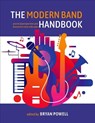 The Modern Band Handbook - Bryan (Associate Professor of Music Education and Music Technology Powell - 9780197689592
