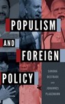 Populism and Foreign Policy - Sandra (Chair of International Relations Destradi ; Johannes (Senior Research Fellow Plagemann - 9780197694978