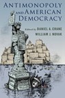 Antimonopoly and American Democracy - Daniel A. (Frederick Paul Furth Crane ; William J. (Charles F. and Edith J. Clyne Professor of Law Novak - 9780197744673