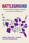Battleground - Daron R. (Frank C. Erwin Shaw ; Scott L. (Merriam Professor of Political Science Althaus ; Costas (Distinguished Professor and Chair in the Department of Political Science Panagopoulos - 9780197774373