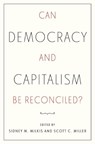 Can Democracy and Capitalism Be Reconciled? - Scott C. (Assistant Professor of Business Administration Miller - 9780197774700