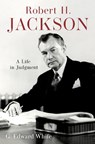 Robert H. Jackson - G. Edward (David and Mary Harrison Distinguished Professor White - 9780197778432