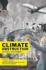 Climate Obstruction - J. Timmons (Ittleson Professor of Environment and Society Roberts ; Carlos R. S. (Professor of International Relations Milani ; Jennifer (Professor of Environmental Science and Policy Jacquet - 9780197787151