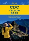 CDC Yellow Book 2026 - Eric (Chief Medical Officer Halsey - 9780197788547