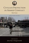 Civilian Protection in Armed Conflict - Jelena (non-resident Senior Fellow Pejic ; Margaret (Assistant Professor Kotlik - 9780197793176