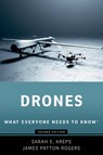 Drones - Sarah E. (John L. Wetherill Professor in the Department of Government Kreps ; James Patton (Executive Director of the Brooks Tech Policy Institute Rogers - 9780197795644