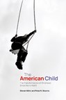 The American Child - Steven (Professor of History Mintz ; Peter N. (Distinguished University Professor of History Emeritus Stearns - 9780197797082