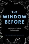 The Window Before - Brett V. (Associate Professor Benson ; Bradley C. (Assistant Professor Smith - 9780197806739