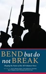 Bend But Do Not Break - Jaron S. (Active-duty Infantry Officer and a current Brigade Commander Wharton ; Keith L. (Associate Professor in the United States Naval War College Carter ; Katherine L. (Deputy Director of Studies and Director of the Military Kuzminski - 9780197821114
