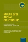 Multilevel Social Citizenship - Cecilia (Professor of Comparative Social Policy and Migration Bruzelius ; Martin (Professor of Comparative Public Policy Seeleib-Kaiser ; Dominic Afscharian ; Thore Menze - 9780197825853