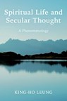Spiritual Life and Secular Thought - King-Ho (Lecturer in Theology Leung - 9780197833728